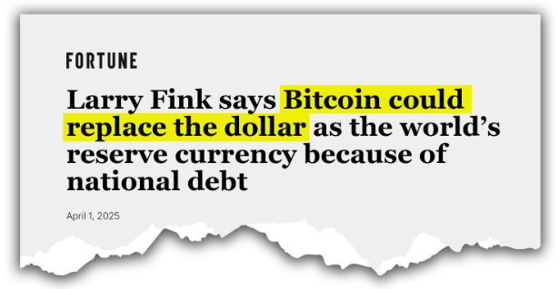 Fortune: Larry Fink says Bitcoin could replace the dollar as the world's reserve currency because of national debt