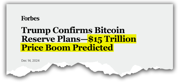 Forbes: Trump Confirms Bitcoin Reserve Plans-$15 Trillion Price Boom Predicted