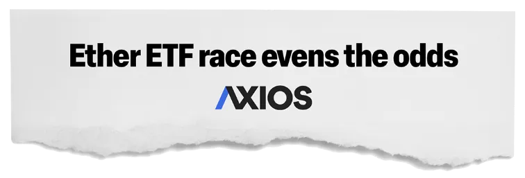 news headline: Ether ETF race evens the odds