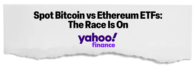 news headline: spot Bitcoin vs Ethereum ETFs: The race is on