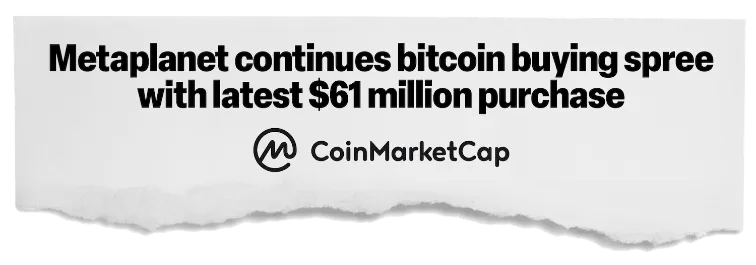 news headline: Metacoin continues bitcoin buying spree with latest $61 million purchase