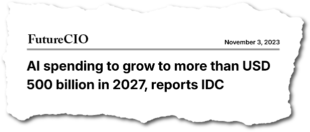 FutureCIO November 3rd, 2023: AI Spending to grow to more than USD 500 billion in 2027, reports IDC”