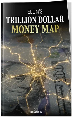 Report: Elon’s Trillion Dollar Money Map