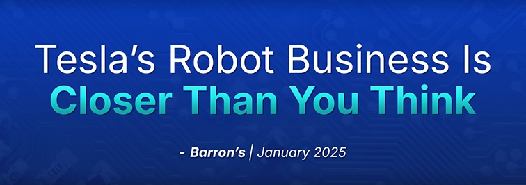Barron’s headline on May 2019: “Tesla’s Robot Business Is Closer Than You Think”