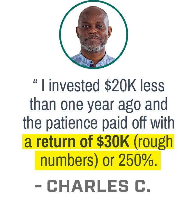 'I bought the stock for $125….. and sold it 18 months later for $425 per share.' - JACK H.