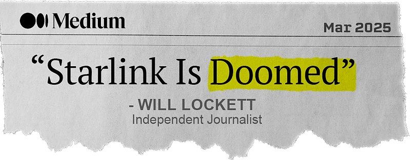 “Starlink is doomed - Medium/Will Lockett