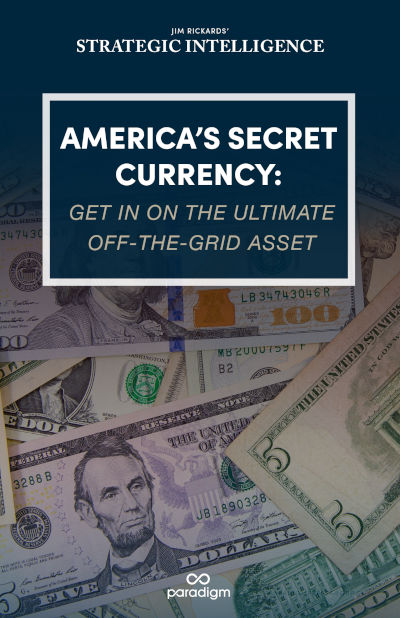 America’s Secret Currency: Get in on the Ultimate Off-the-Grid Asset