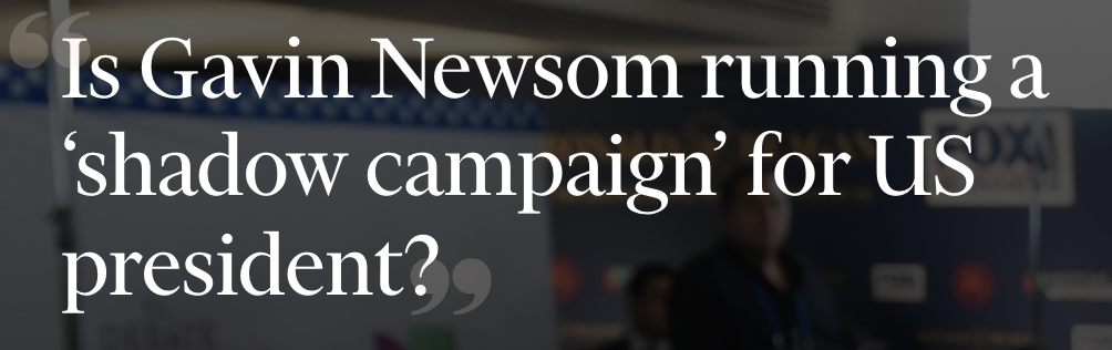 Newsom running shadow campaign
