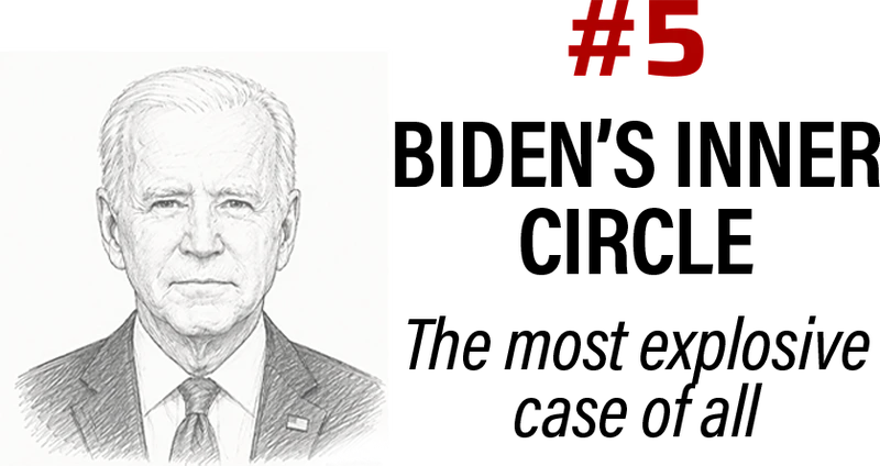 Target #5: Biden’s Inner Circle