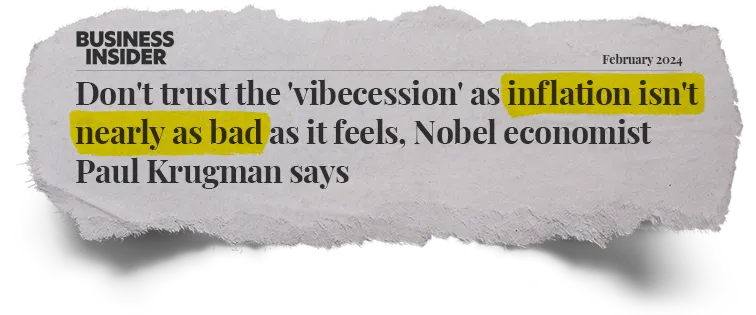 Business Insider: Don't trust the vibecession as inflation isn't nearly as bad as it feels, Nobel economist Paul Krugman says