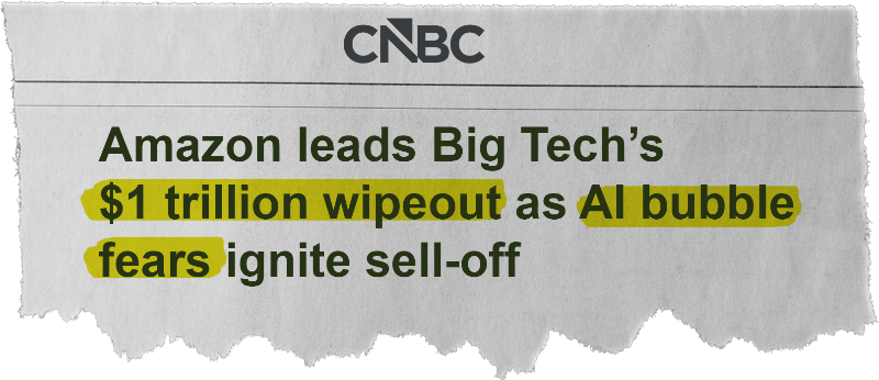 Amazon leads Big Tech's
$1 trillion wipeout as Al bubble fears ignite sell-off - CNBC