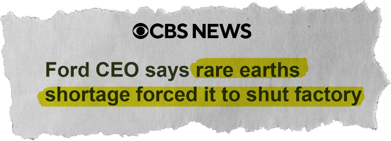 Ford CEO says rare earths shortage forced it to shut factory - CBS News