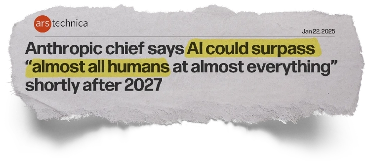 Headline: Anthropic chief says Al could surpass almost all humans at almost everything shortly after 2027