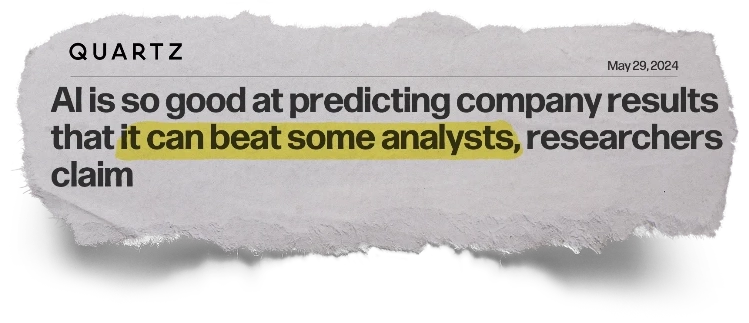 Headline: Al is so good at predicting company results that it can beat some analysts, researchers claim