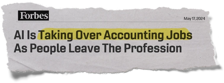 Headline: Al Is Taking Over Accounting Jobs As People Leave The Profession