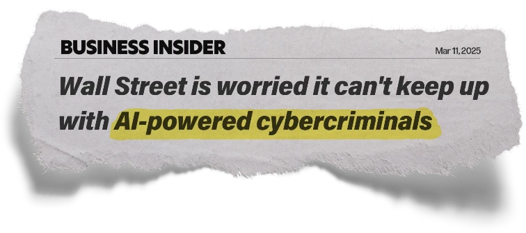Headline: Wall Street is worried it can't keep up with Al-powered cybercriminals