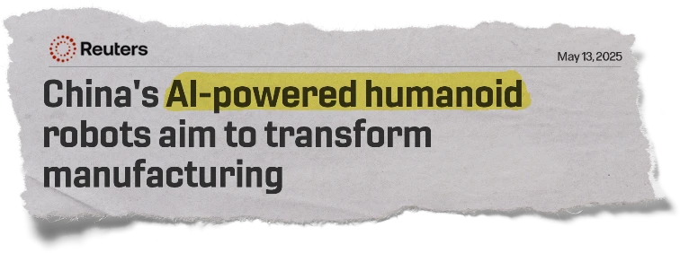 Headline: China's Al-powered humanoid robots aim to transform manufacturing