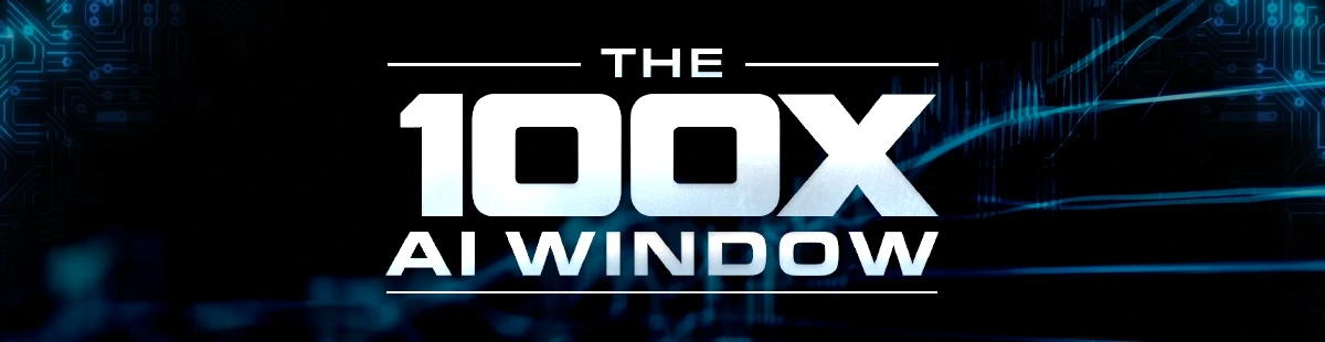 The 100X AI Window