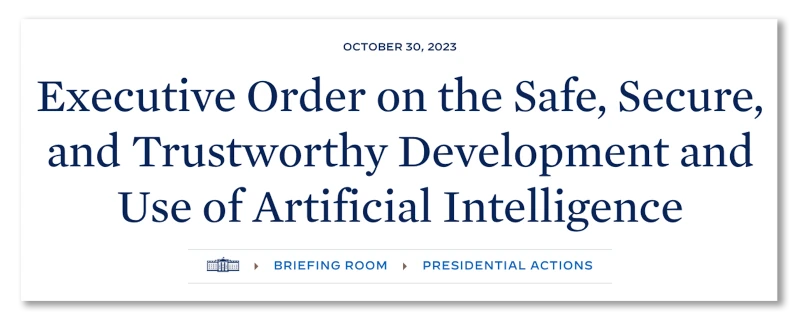 Executive Order 14110: “Executive Order on the Safe, Secure, and Trustworthy Development and Use of Artificial Intelligence”