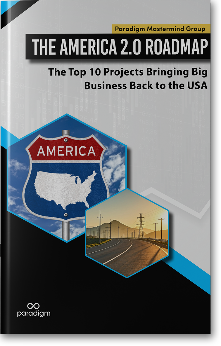 Report: The America 2.0 Roadmap: The Top 10 Projects Bringing Big Business Back to the USA