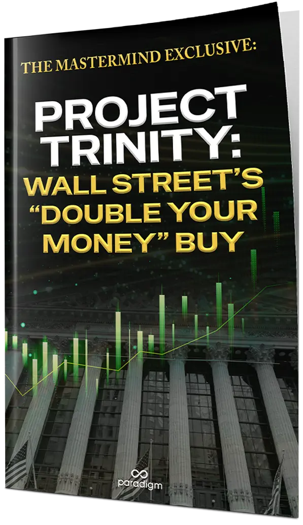 Report: Project Trinity: Wall Street’s “Double Your Money” Buy
