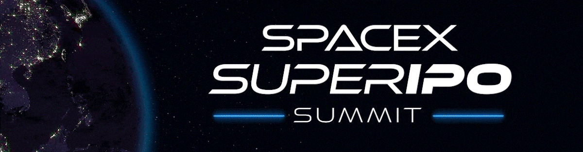 The SpaceX SuperIPO Summit