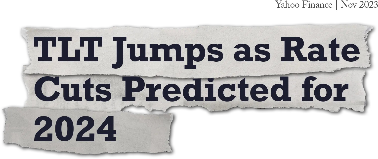 Headline: TLT jumps as rate cuts predicted for 2024