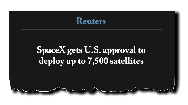 Headline: “FCC tells SpaceX it can deploy up to 11,943 broadband satellites” - Ars Technica