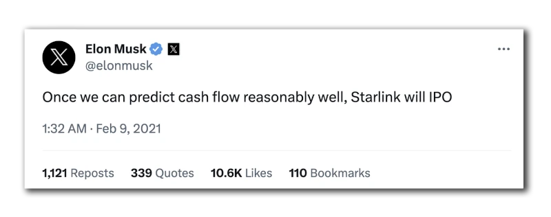 Tweet: “Once we can predict cash flow reasonably well, Starlink will IPO” - Elon Musk