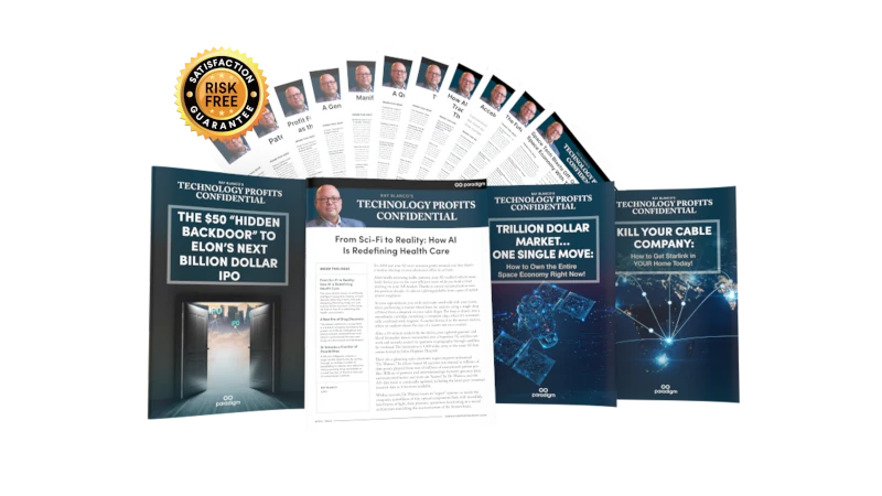 Click this link to get your three free reports and 12 issues of Technology Profits Confidential